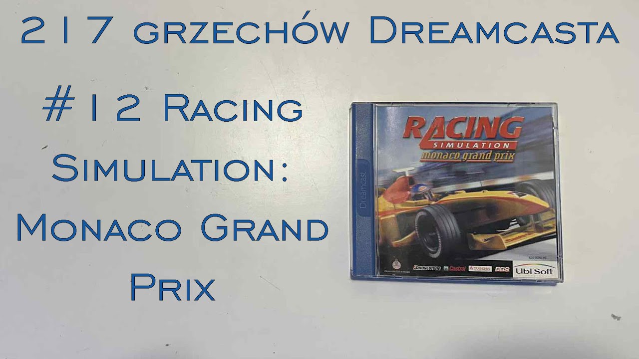 217 grzechów Dreamcasta - Odcinek 12/217 - Racing Simulation: Monaco Grand Prix