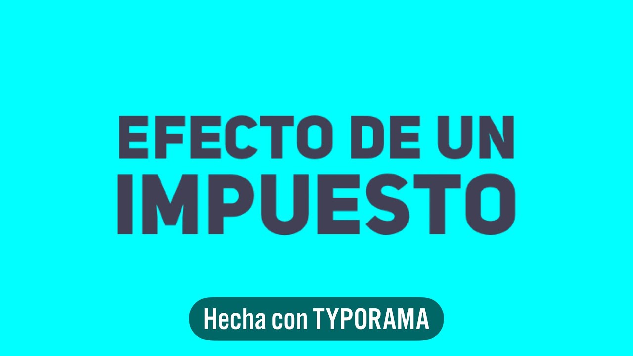 Efecto de un impuesto