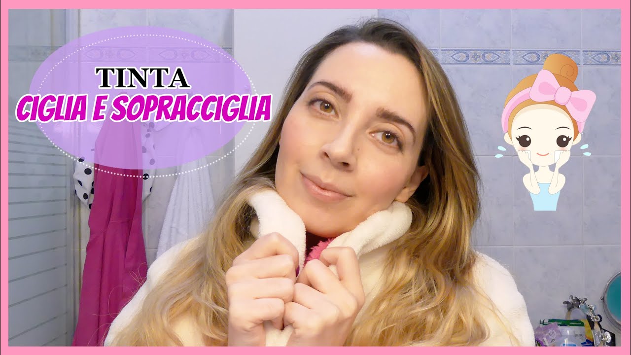 COME TINGERE CIGLIA E SOPRACCIGLIA | NeatGal