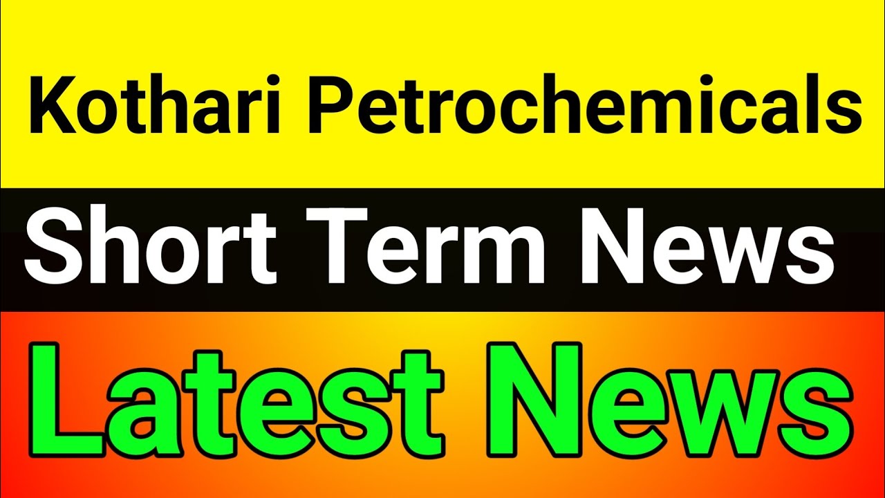 Kothari Petrochemicals Share🪀Kothari Petrochemicals Share Analysis🔥Kothari Petrochemicals Share News