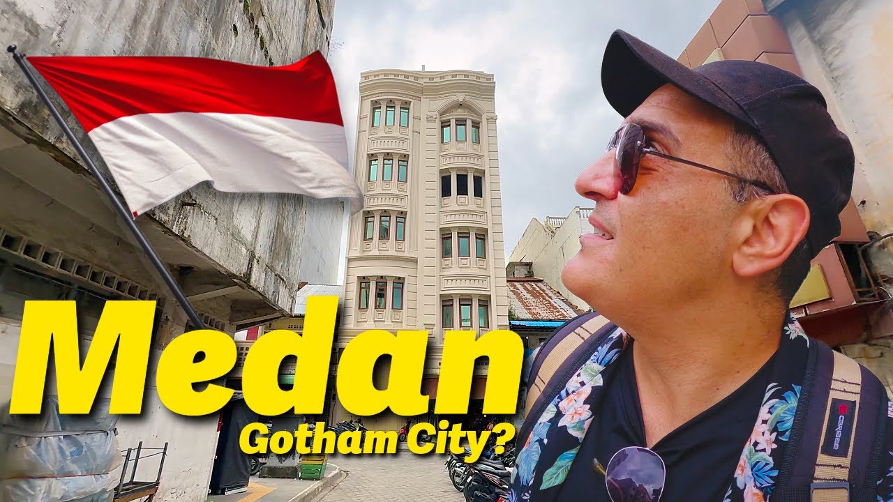 MEDAN, INDONESIA FIRST DAY - Labeled as Gotham City AND I discover it's inner beauty!