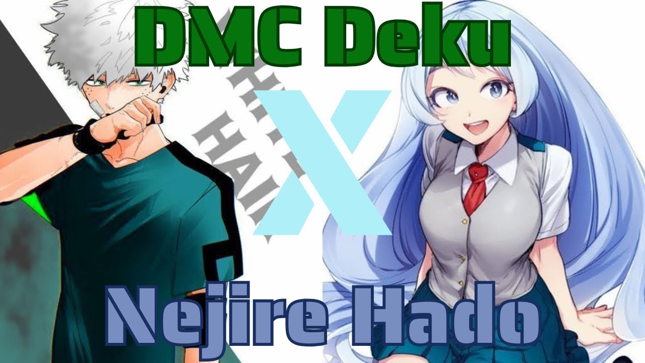 DMC Deku ~part 2~ entrance exam and first day (Izuku x Nejire)