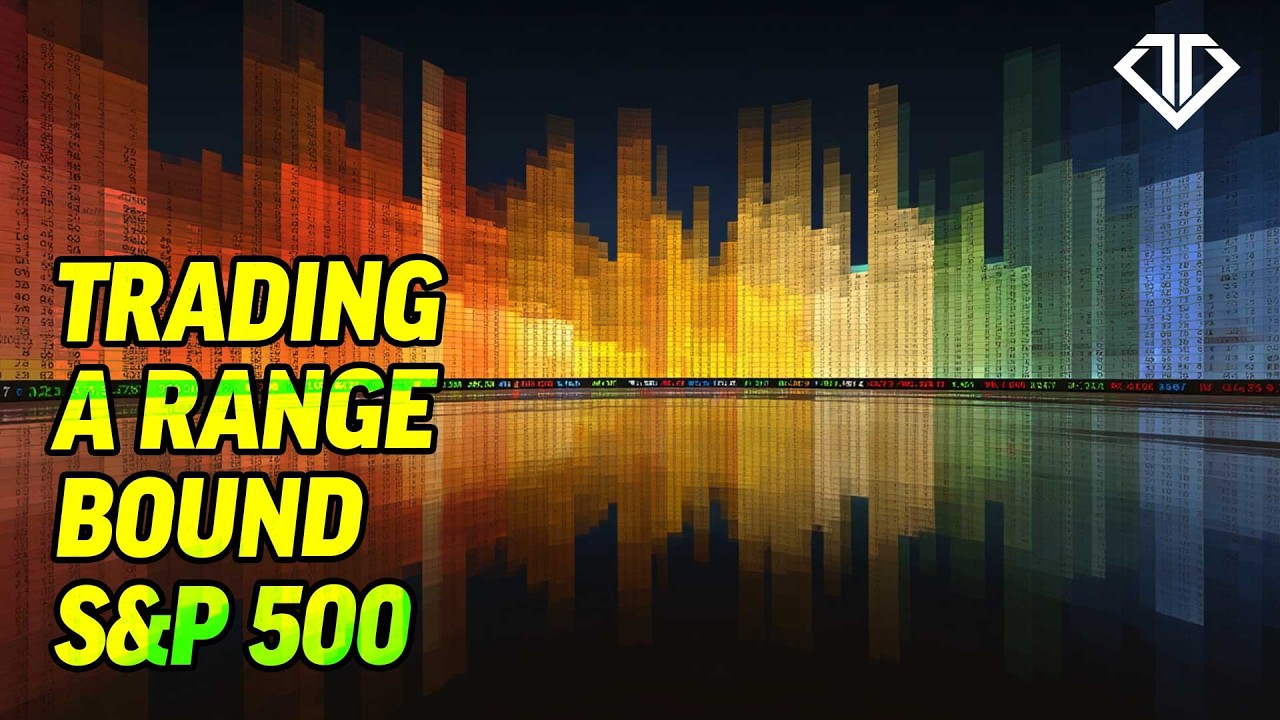 Trading a Range-Bound S&P 500