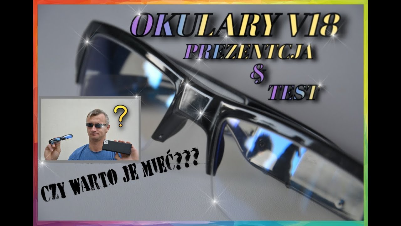 Okulary V18👓👓👓Prezentacja & Test👓(ツ)👍Czy warto je mieć???
