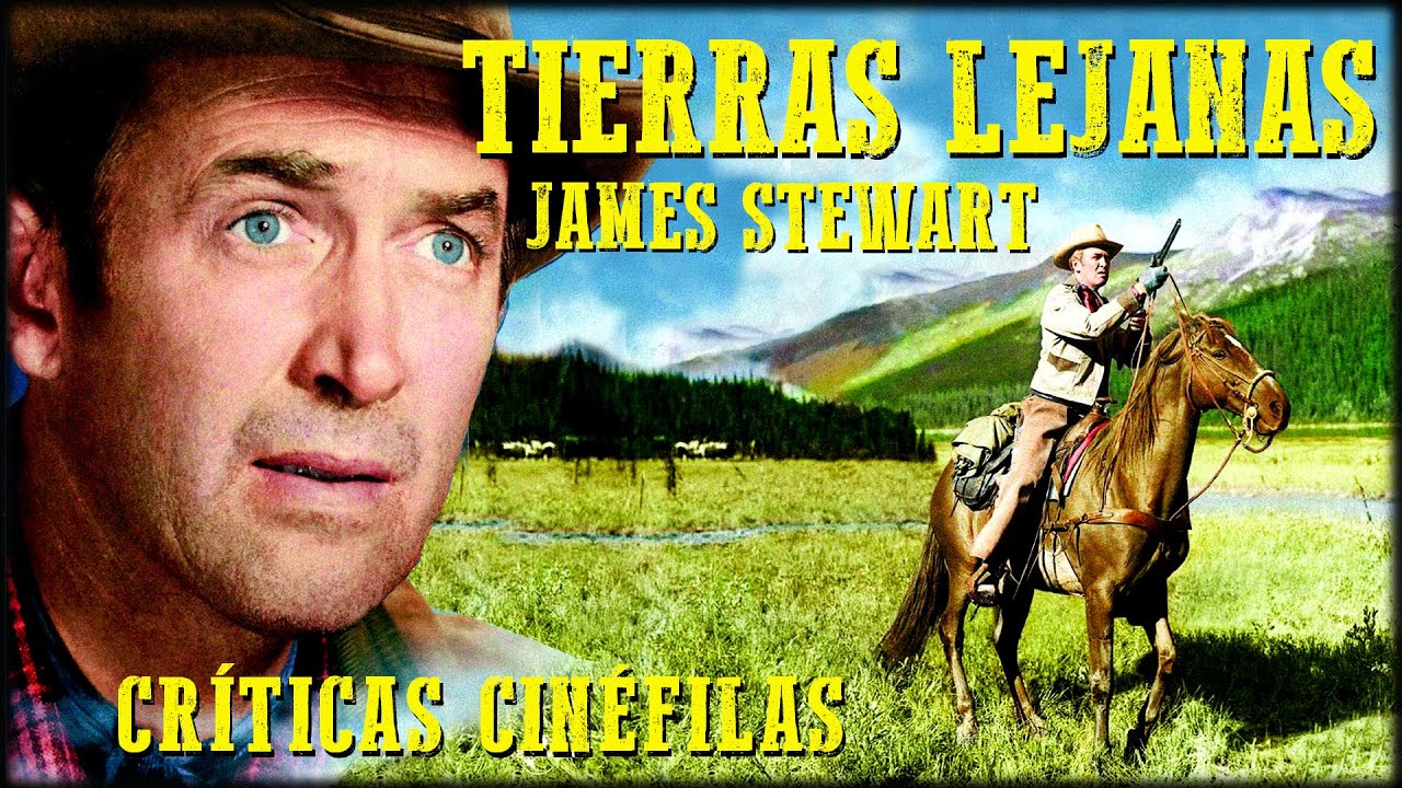 TIERRAS LEJANAS (THE FAR COUNTRY) de Anthony Mann (1954) CRÍTICA Y ANÁLISIS.