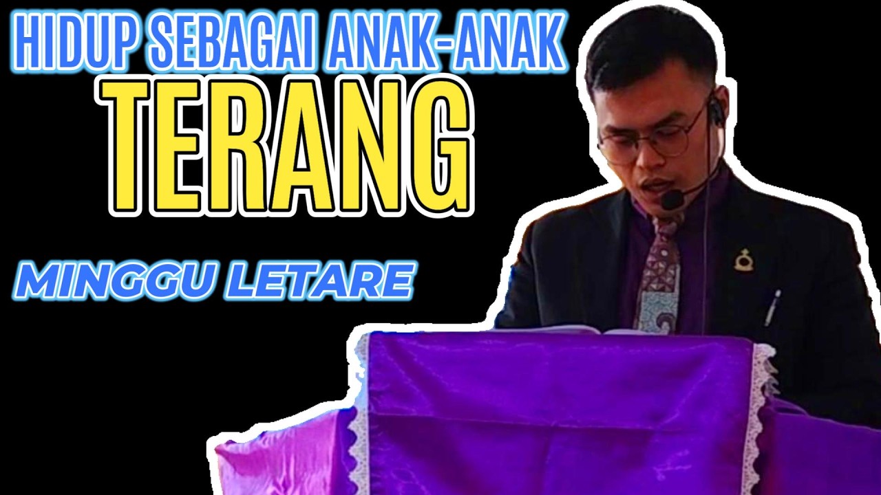 Khotbah, 15 Maret 20265 : HIDUP SEBAGAI ANAK-ANAK TERANG | CHUCRH HKBP
