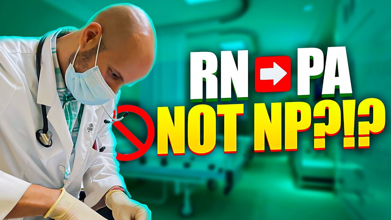 RN to PA instead of NP?!?