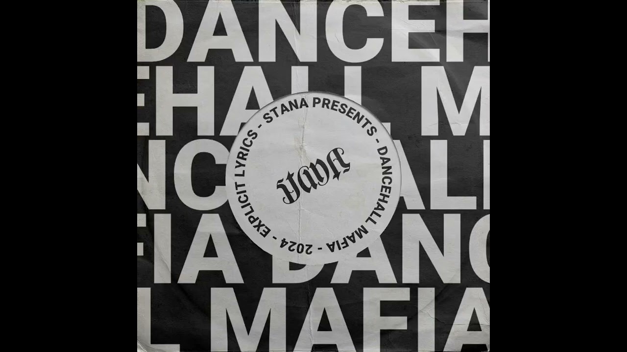 Stana - Dancehall Mafia [AUDIO] Produced by Madenka