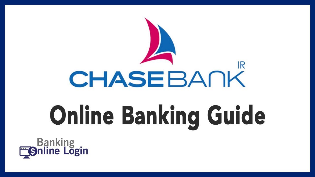 Chase Bank Online Banking Guide | Login - Sign up