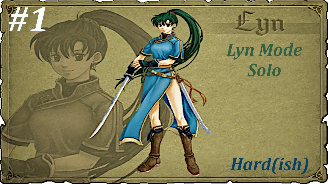 Can Lyn solo Lyn Hard mode, FE7