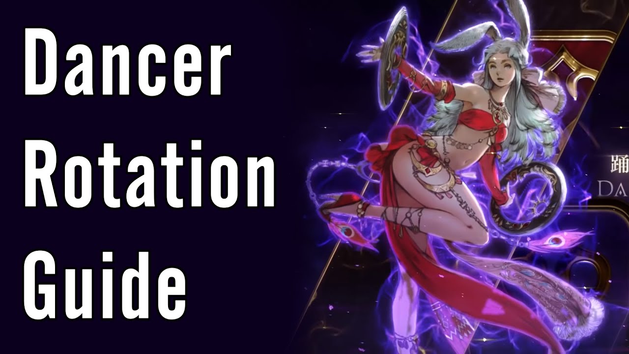 Dancer Rotation Guide - FFXIV Shadowbringers