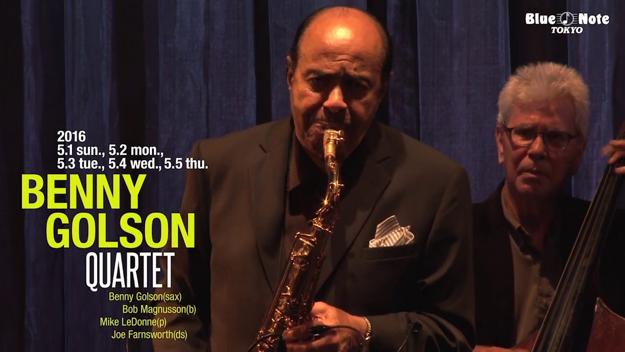 BENNY GOLSON QUARTET @Blue Note Tokyo（2016 5.1sun.）