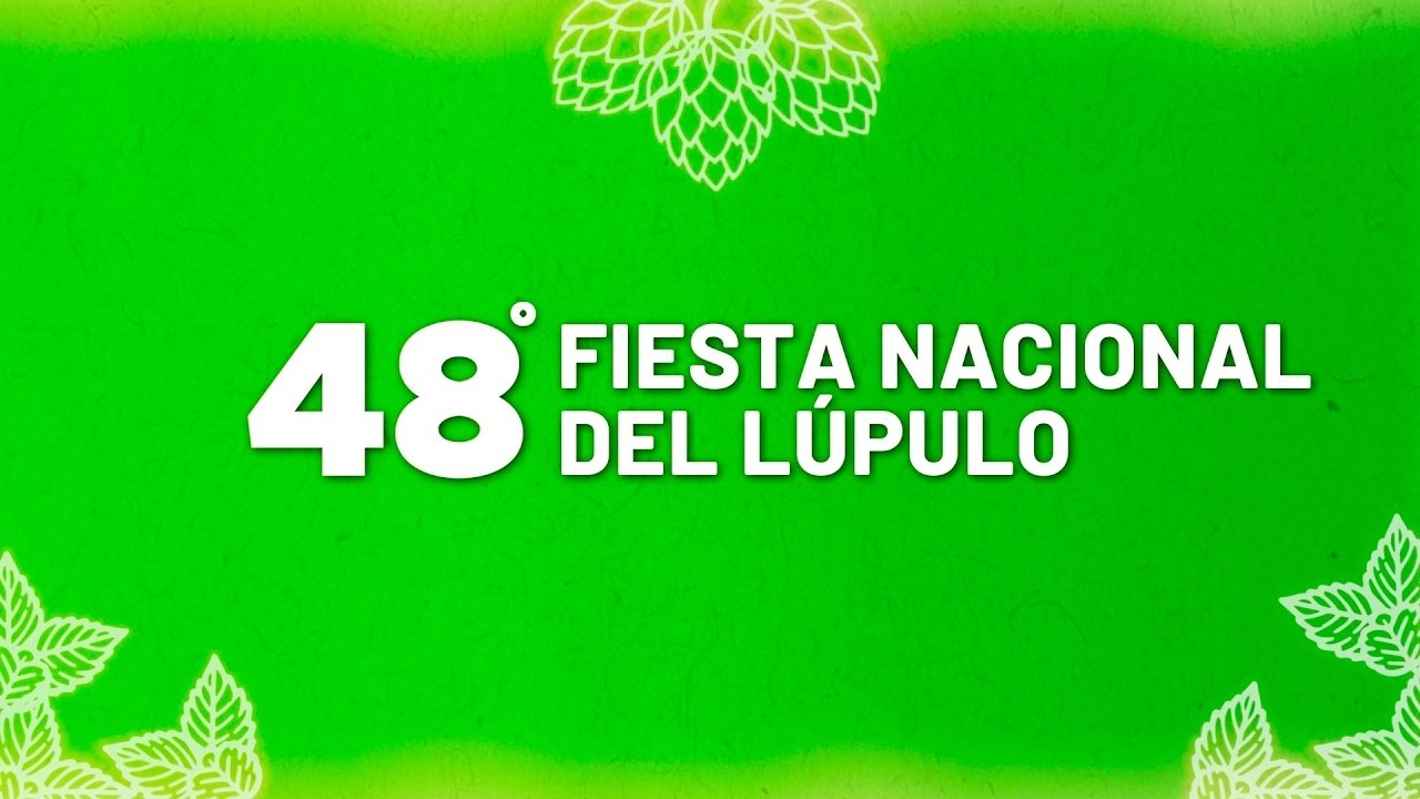 48° FIESTA NACIONAL DEL LÚPULO