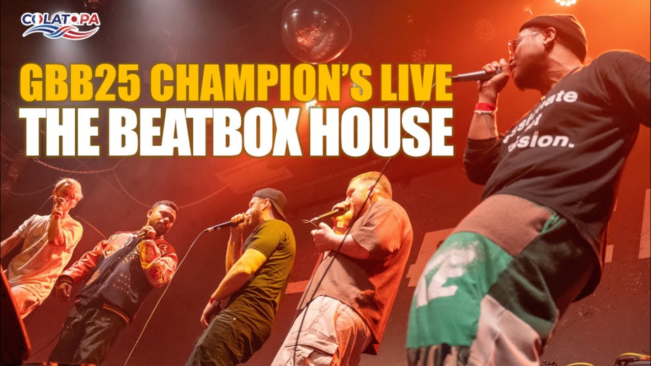 THE BEATBOX HOUSE | COLATAPA GBB25 CHAMPION'S LIVE