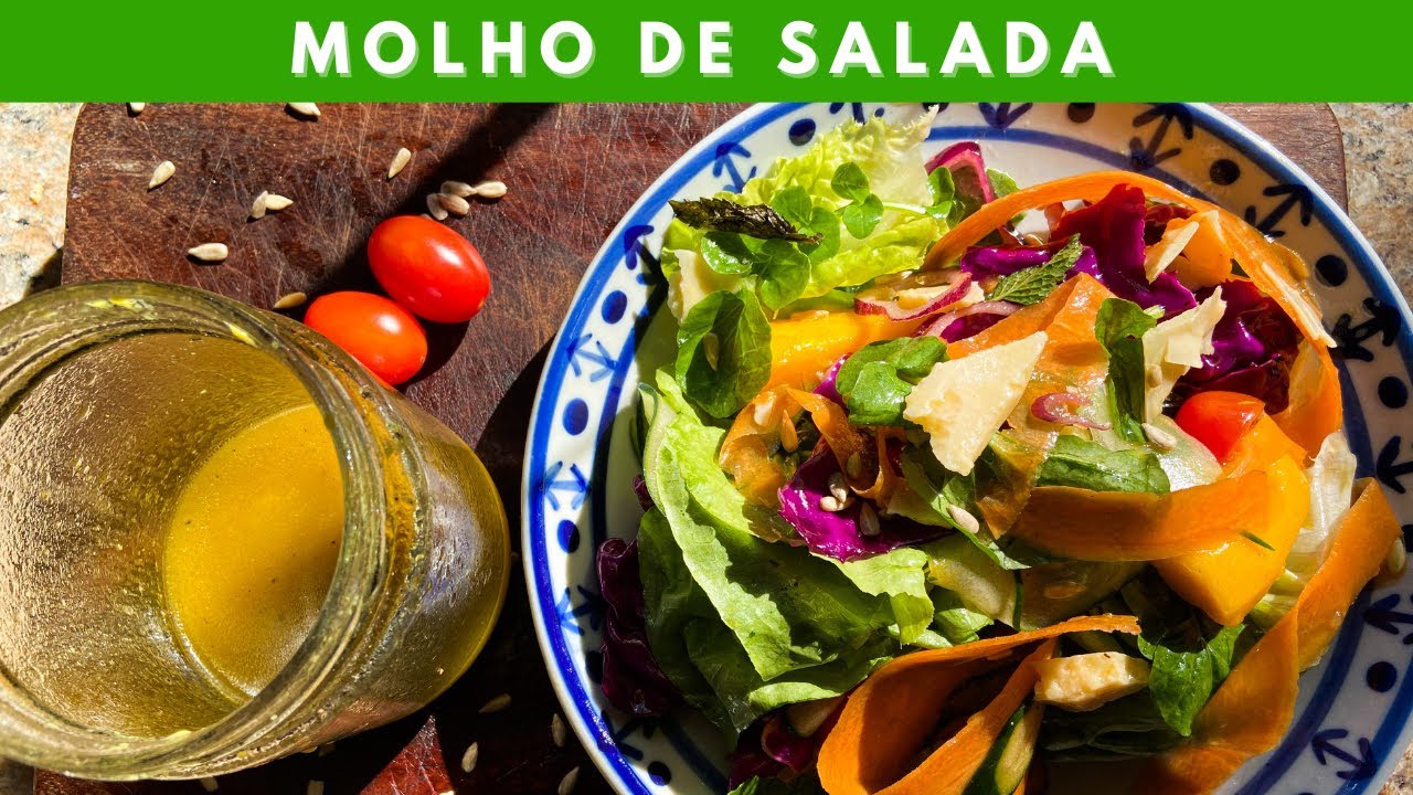 Molho de Salada Especial + Ideia de Salada