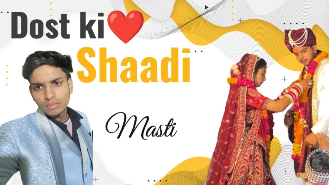 Dost Ke Shaadi Gaon mein ❤️😍￼
