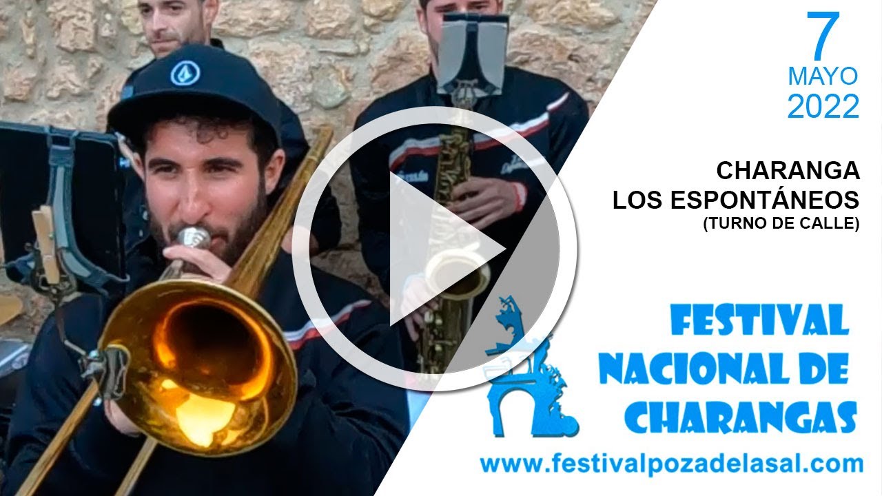 Charanga Los Espontáneos - 🥈 2º Premio 2022 🏆 - Turno de calle  - #CharangasPoza2022