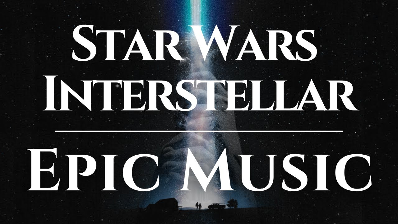 Star Wars x  Interstellar Epic Cover (Force Theme x No Time For Caution)