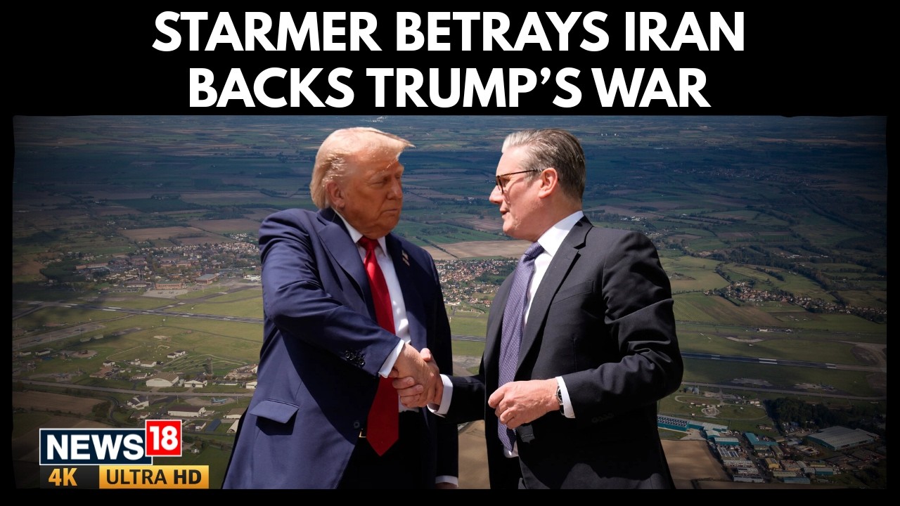 Iran-Israel War | PM Starmer's Shocking U-Turn, Allows U.S Bombing Iran From UK Bases | 4K
