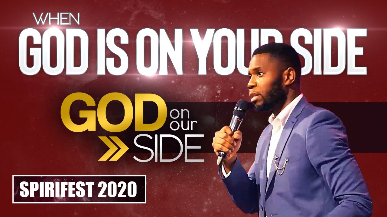 WHEN GOD IS ON YOUR SIDE | SPIRIFEST 2020 | Pastor Isaac O | Marpe Assembly