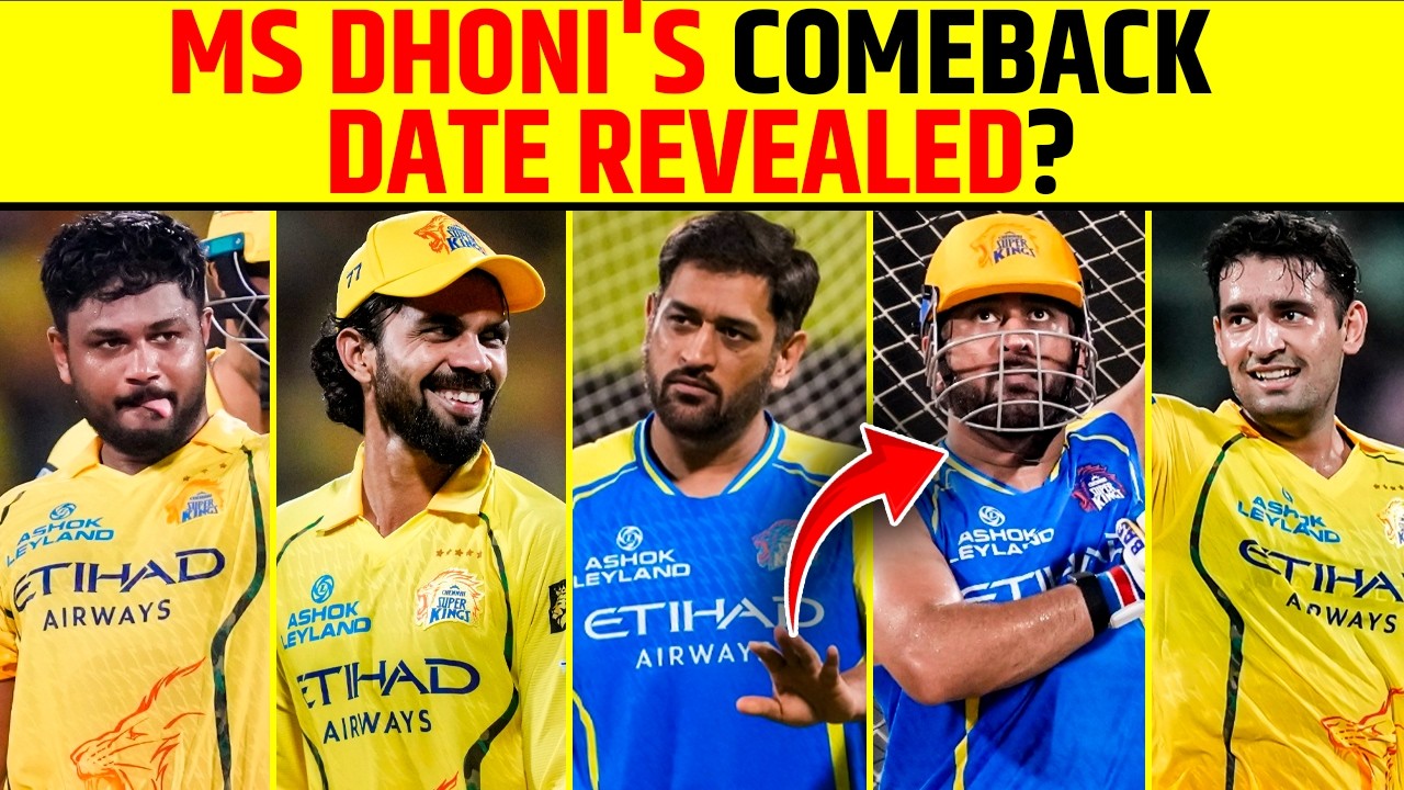 IPL 2026: MS DHONI COMEBACK DATE REVEALED? BIG RELIEF FOR CSK IN THE TOURNAMENT? #ipl2026 #msdhoni