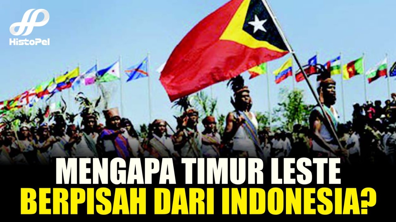 Mengapa Timor Timur lepas dari Indonesia: Sejarah Timor Leste Dari Koloni Portugis hingga Merdeka