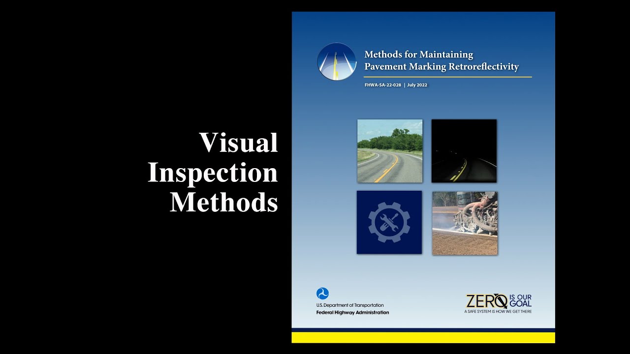 Visual Inspection Method - Minimum Pavement Marking Retroreflectivity