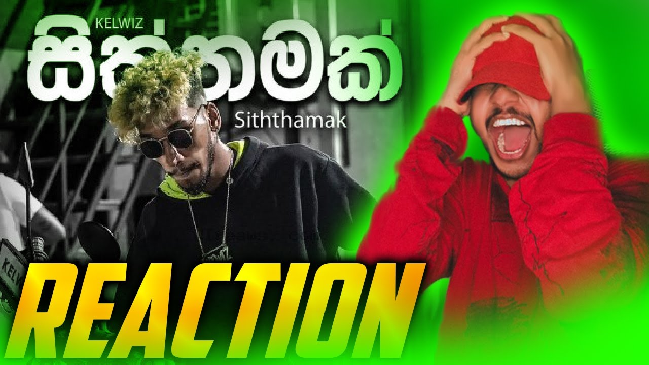 Kelwiz - Siththamak (සිත්තමක්) - (PeppaMonkey) SRI LANKA REACTION !!!