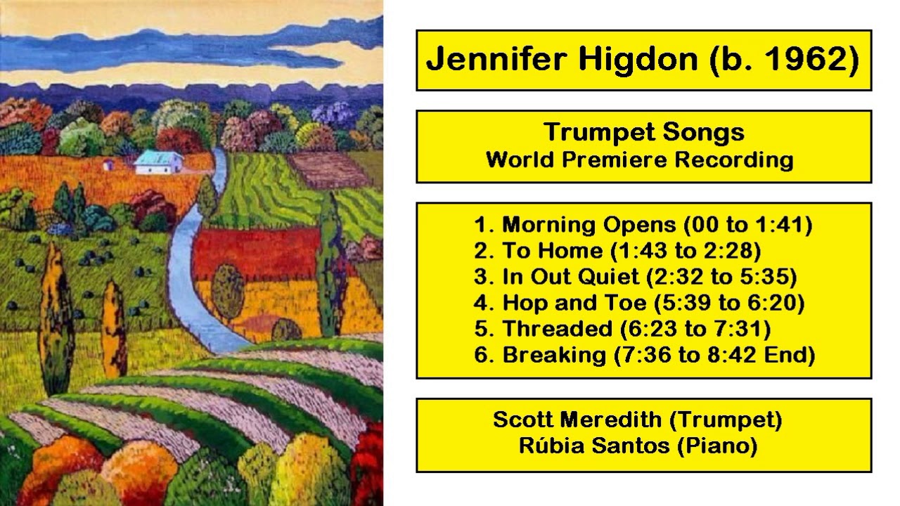 Jennifer Higdon (b. 1962) - Trumpet Songs