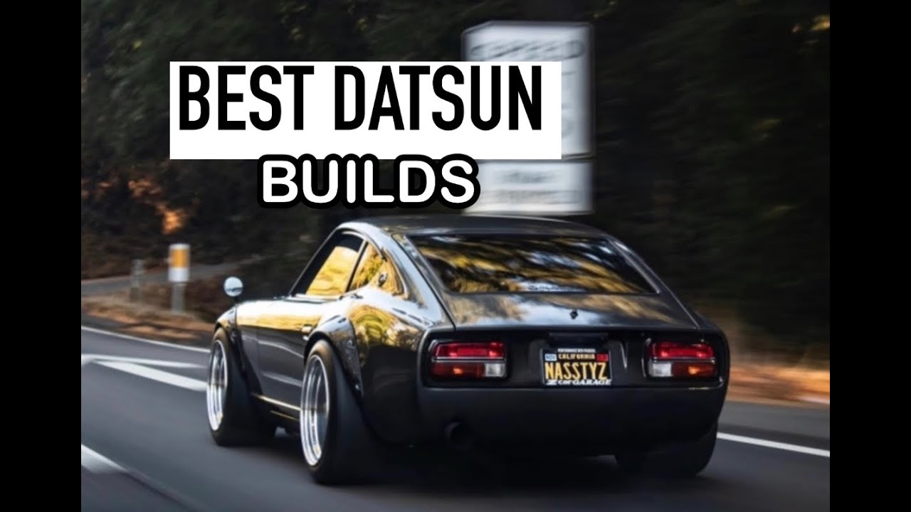 Datsun 240z | 260z | 280z - Best builds ever!! 2021