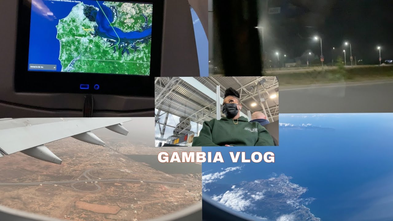 Gambia Travel ￼Vlog 2021 | Flying Alone for the first time