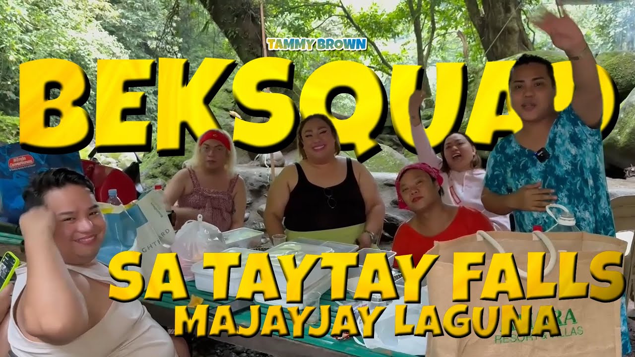 BEKSQUAD SA TAYTAY FALLS (MAJAYJAY LAGUNA) | TAMMY BROWN
