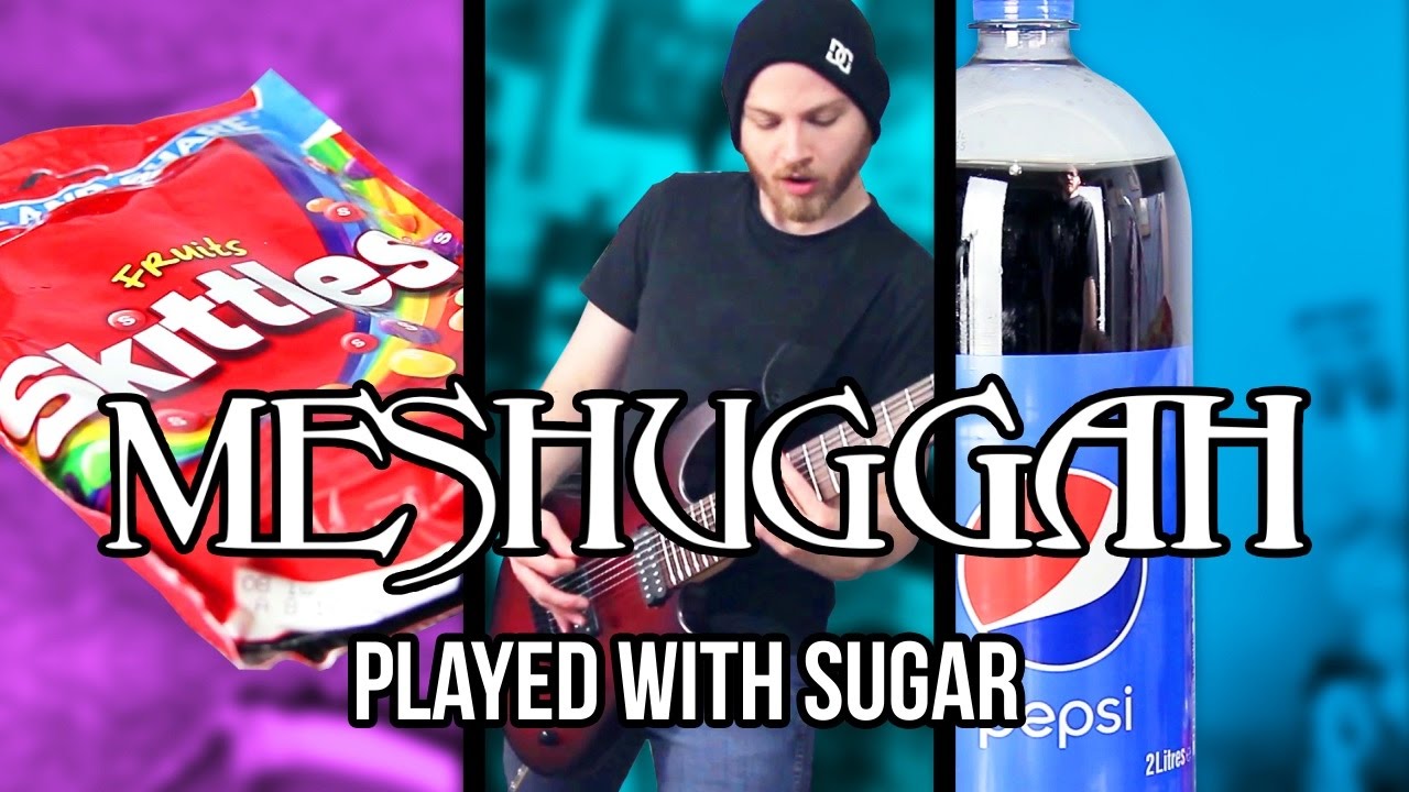 MoreSugar | Meshuggah Played With More Sugary Foods | Pete Cottrell