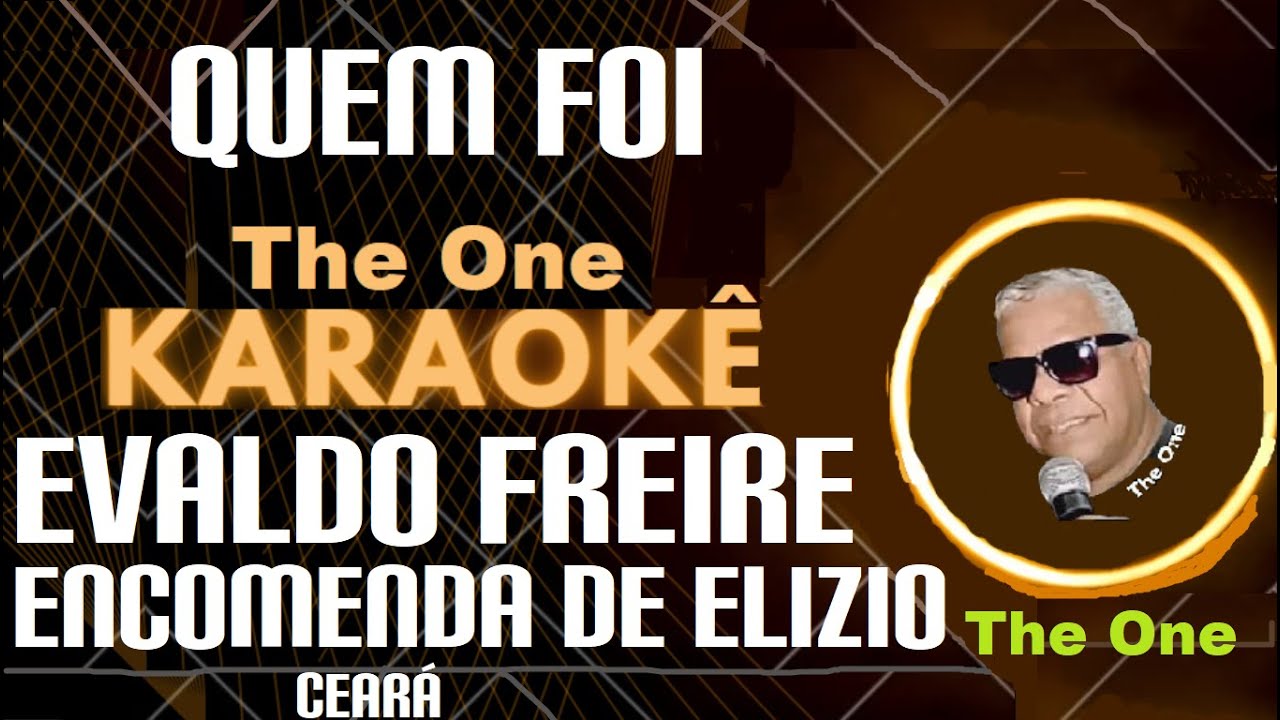 QUEM FOI EVALDO FREIRE BREGA KARAOKÊ