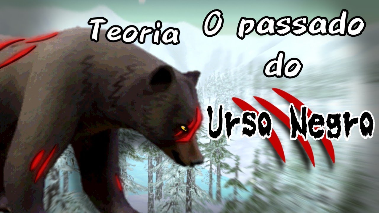 História do Boss Urso Negro Teoria WildCraft / Maligna Mística