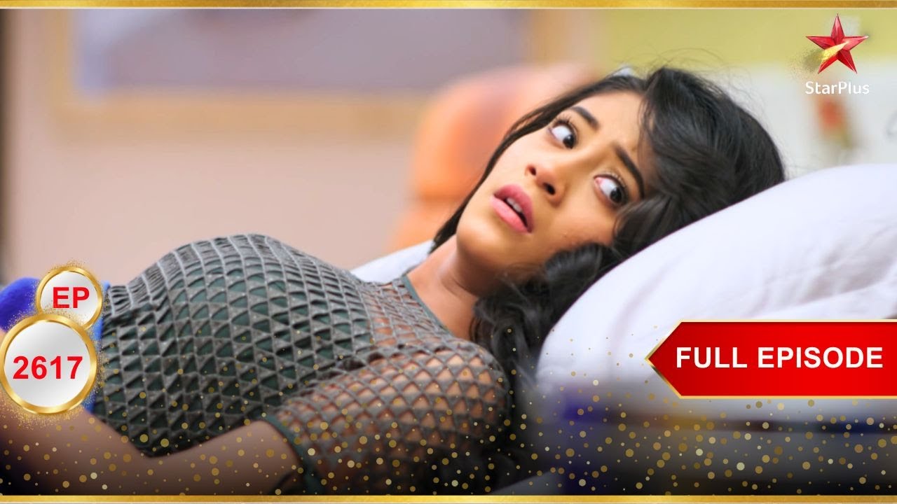 Naira को Surgery करानी होगी! | Full Ep. 2617 | Yeh Rishta Kya Kehlata Hai