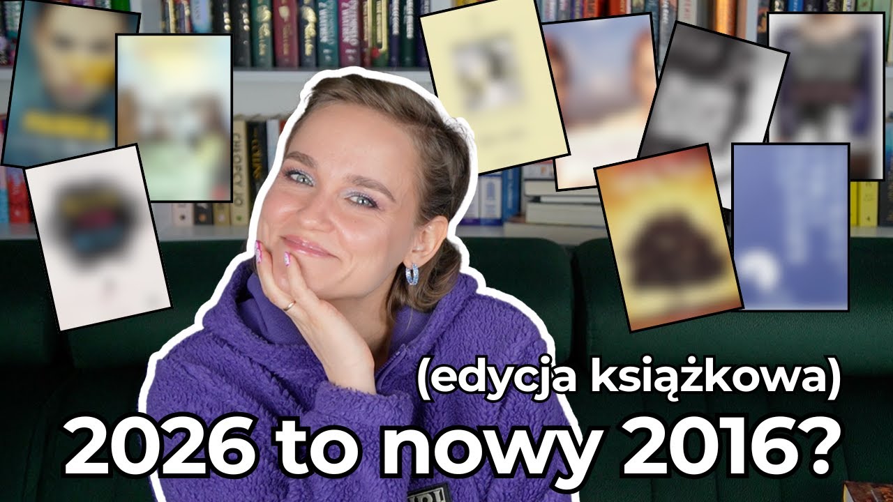 Czy 2026 to nowy 2016 rok? | Co czytałam 10 lat temu? 📚👀