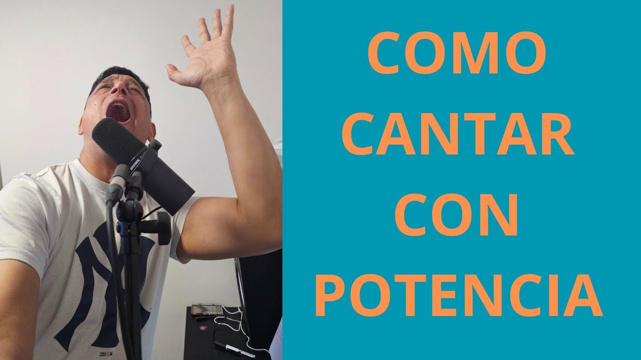 COMO CANTAR CON POTENCIA Y TENER UNA VOZ POTENTE