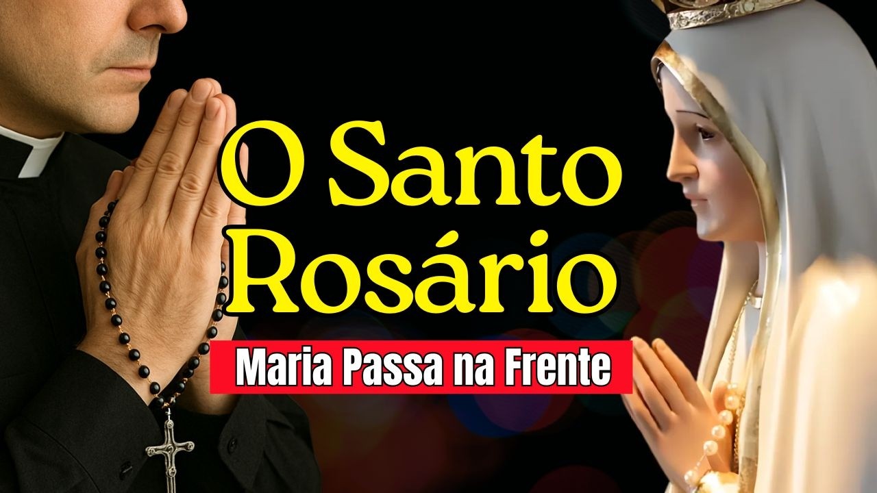 O Santo Rosário Completo, Acalme o Coração, Maria Rogai por Nós que Recorremos a Vós