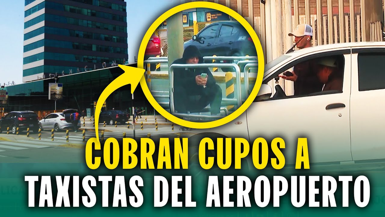 Taxistas del aeropuerto son extorsionados por falsos conductores de apps: Así operan bajo extorsión