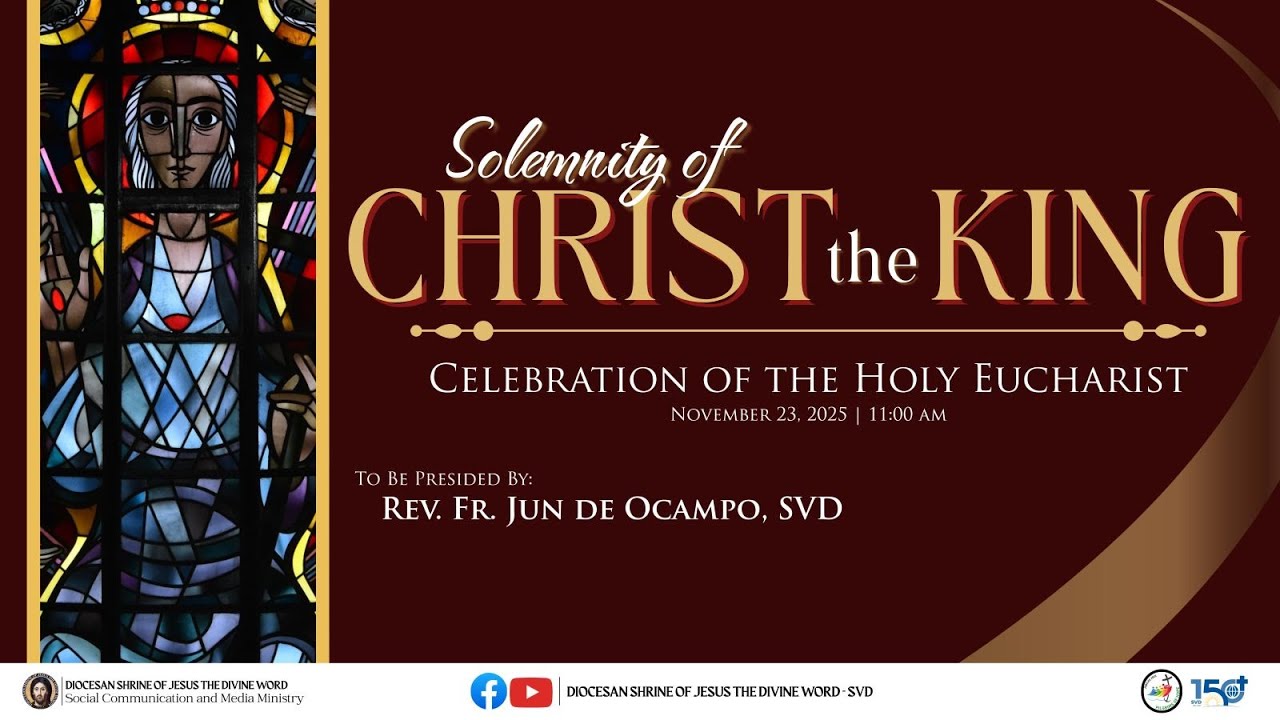 Sunday Mass 11AM,  23 November 2025 | Solemnity of Christ the King with Fr. Jun de Ocampo, SVD