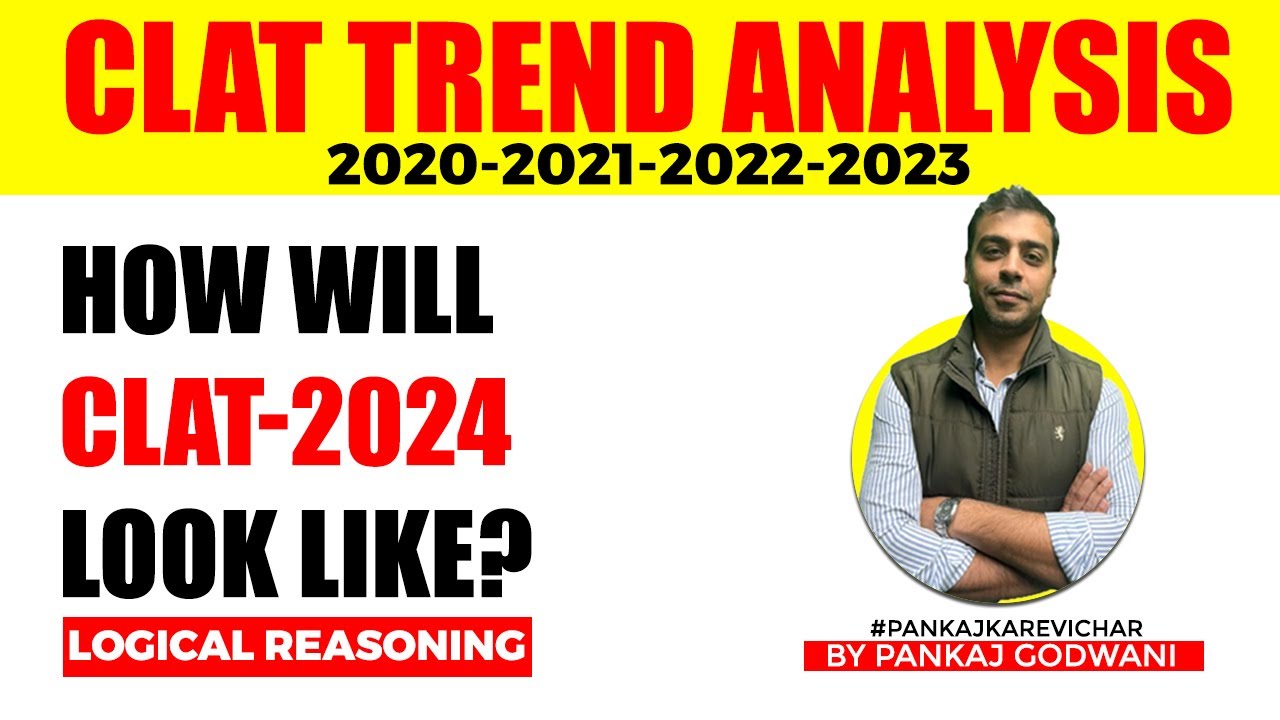 4 Year CLAT Paper Analysis of Logical Reasoning | CLAT Exam | CLAT 2024 - 25 | Logical Reasoning