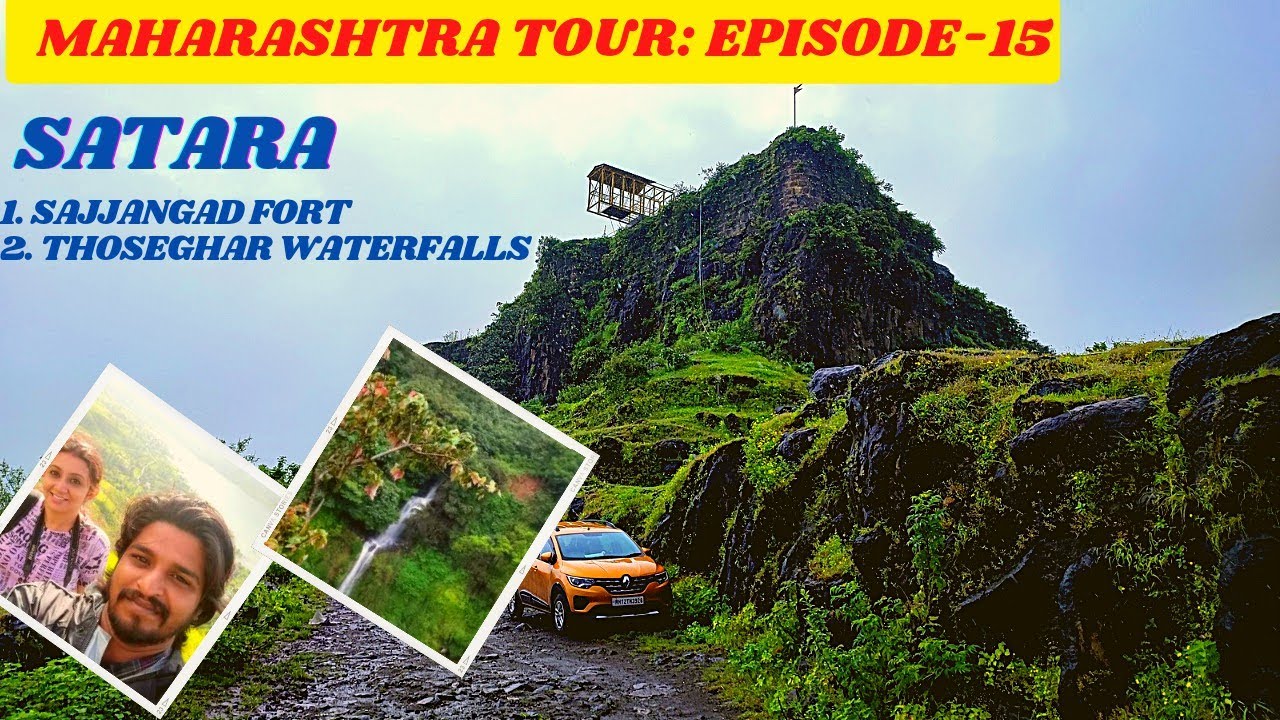 Satara || Maharashtra Tour || Ep-15 || Sajjangad Fort || Thoseghar Waterfalls || Chalkewadi || Vlog