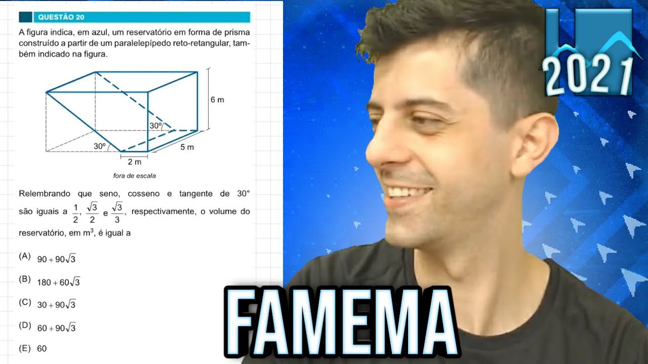 FAMEMA 2021 - Q20 Mat - A figura indica, em azul, um reservatório em forma