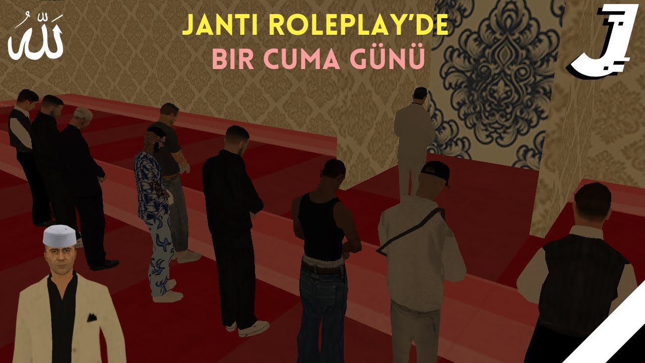 Janti Roleplay'de Bir Cuma Günü...