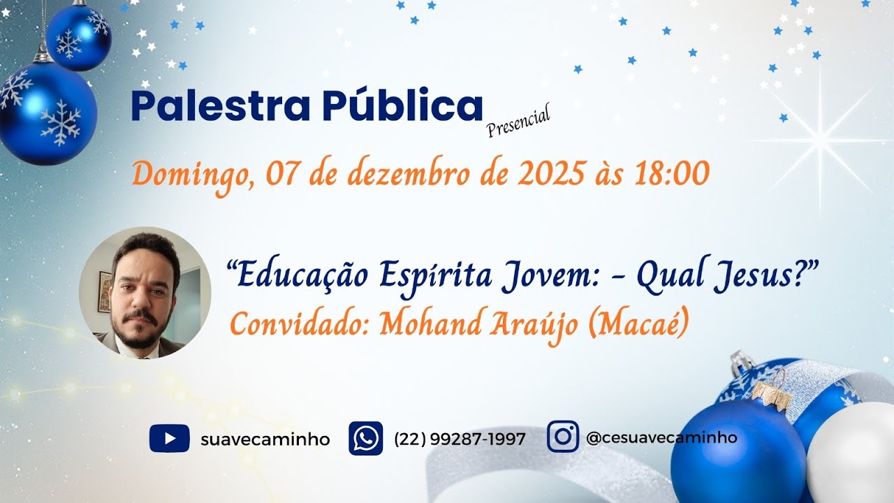 07 12 2025    Mohand Araujo    Educação Espírita Jovem:    Qual Jesus?