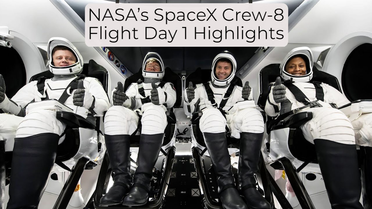 NASA’s SpaceX Crew-8 Flight Day 1 Highlights