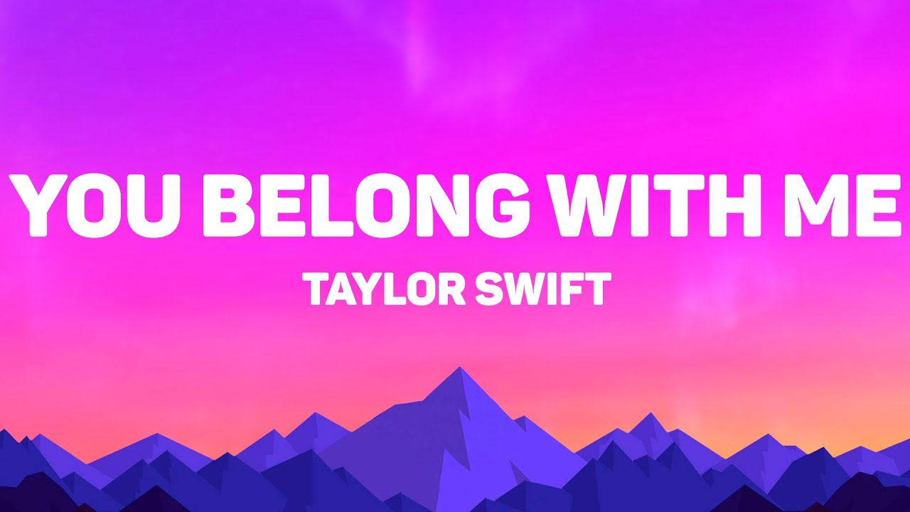 Taylor swift - You Belong With Me (Lyrics)