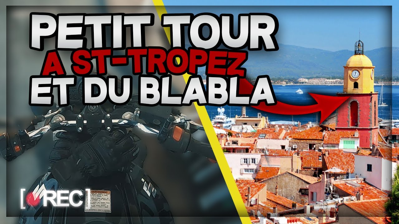 Un petit tour à Saint-Tropez avec du BLABLA ( et oui encore )