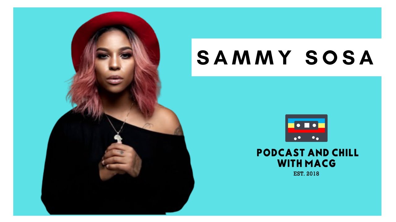 |Episode 148| Sammy Sosa on Metro FM , Drug Abuse , Self Discovery , Showbiz